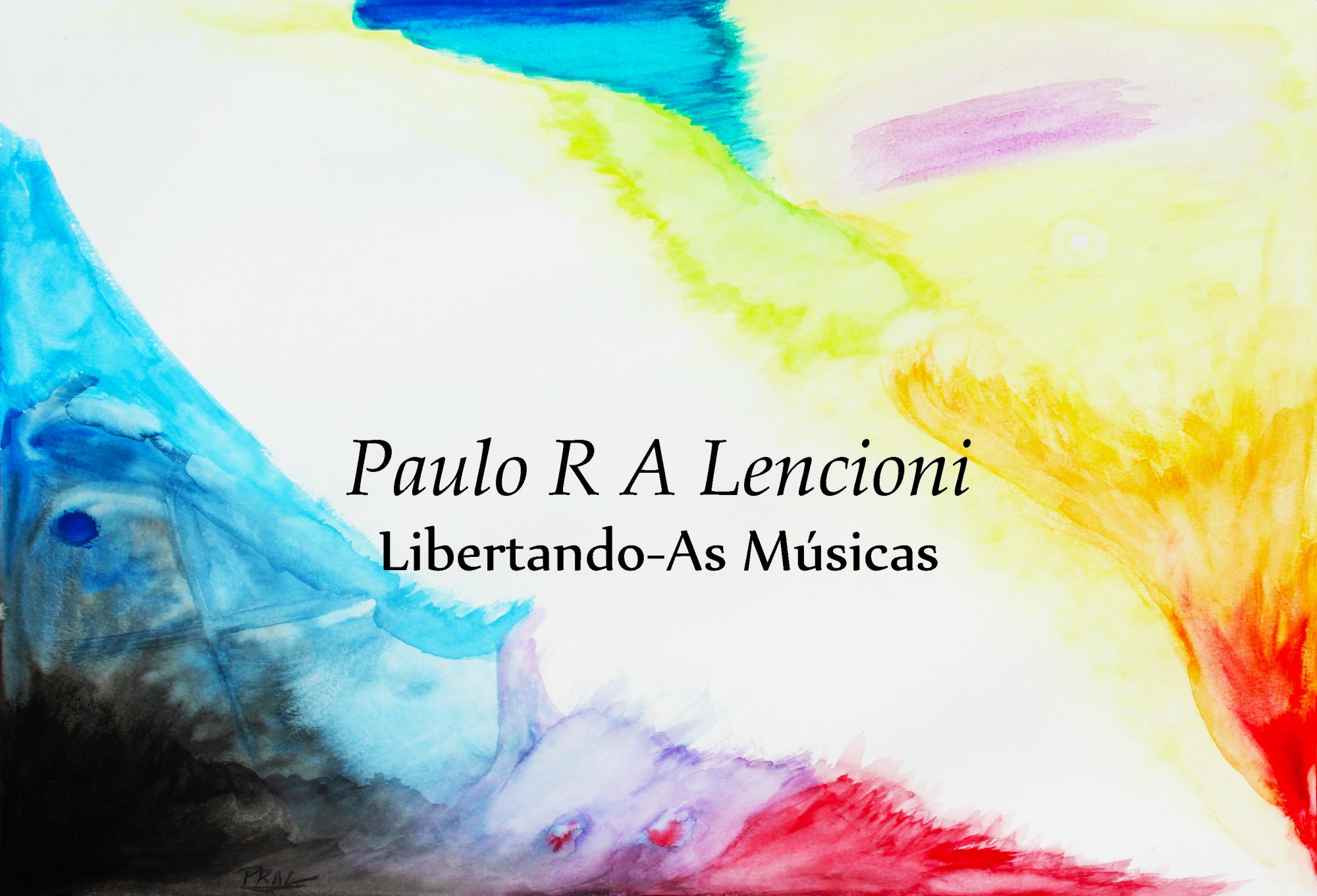 Capa Libertando-As Músicas Paulo R A Lencioni